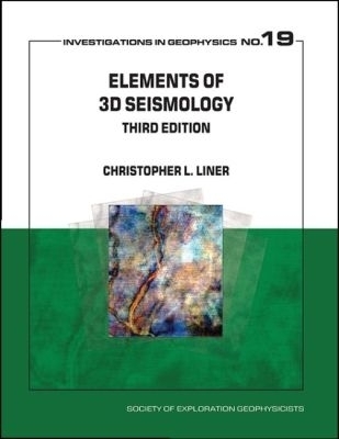 Elements of 3D Seismology - Christopher L. Liner
