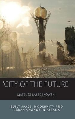 'City of the Future' - Mateusz Laszczkowski