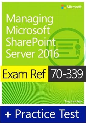 Exam Ref 70-339 Managing Microsoft SharePoint Server 2016 with Practice Test