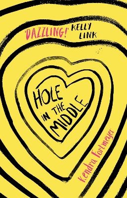 Hole in the Middle - Kendra Fortmeyer