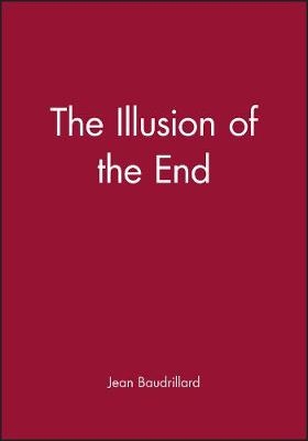 The Illusion of the End