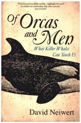 Of Orcas and Men - David Neiwert