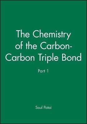 The Patai Chemistry of the Carbon–Carbon Triple Bond Pt 1