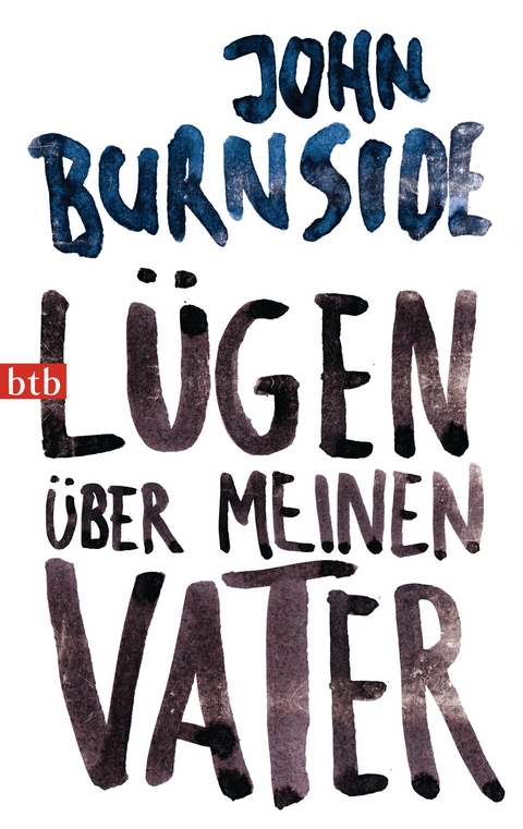 L&uuml;gen &uuml;ber meinen Vater - John Burnside