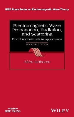 Electromagnetic Wave Propagation, Radiation, and Scattering