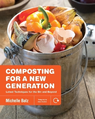 Composting for a New Generation - Michelle Balz