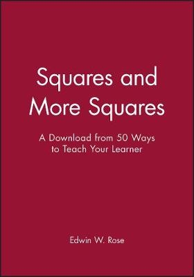 Squares and More Squares - A Download from 50 Ways to Teach Your Learner