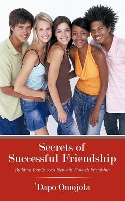 Secrets of Successful Friendship - 'Dapo Omojola