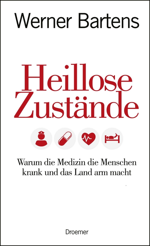 Heillose Zust&auml;nde - Werner Bartens