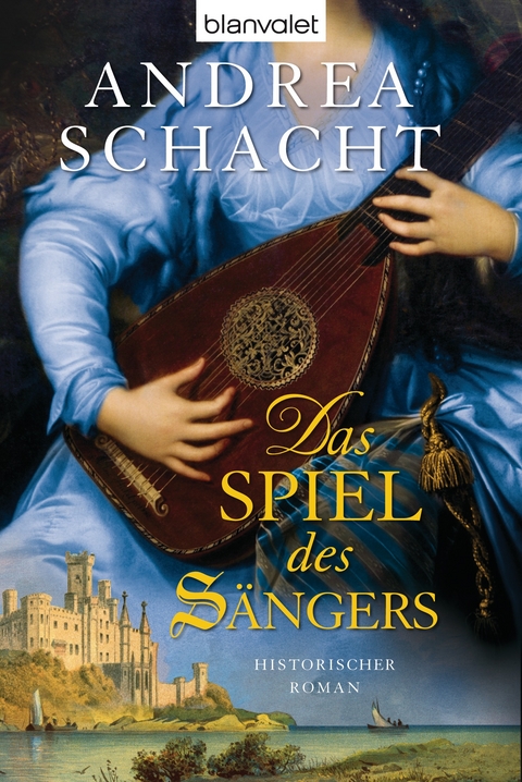 Das Spiel des S&auml;ngers - Andrea Schacht