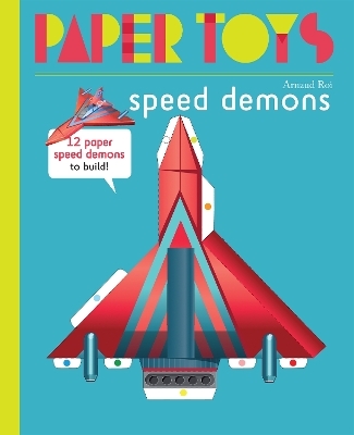 Paper Toys - Speed Demons - Arnaud Roi