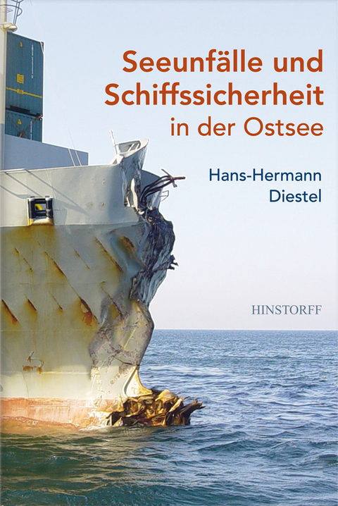 Seeunf&auml;lle und Schiffssicherheit in der Ostsee - Hans-Hermann Diestel