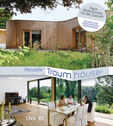 Aktuelle Traumh&auml;user - Sabine Reeh