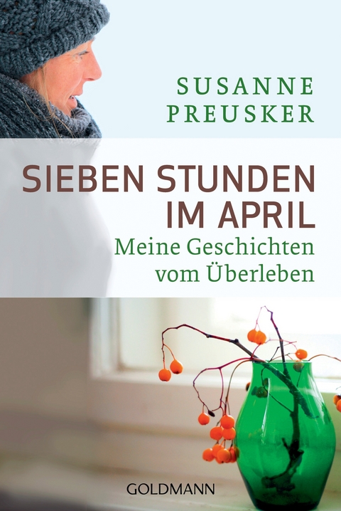 Sieben Stunden im April - Susanne Preusker