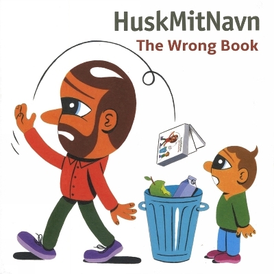 The Wrong Book -  Huskmitnavn