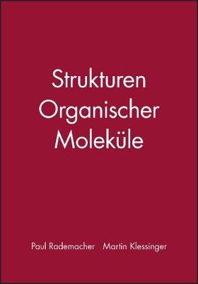 Strukturen organischer Molek&uuml;le - P Rademacher