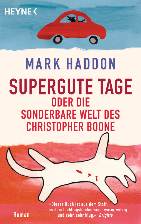 Supergute Tage oder Die sonderbare Welt des Christopher Boone - MARK HADDON