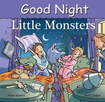 Good Night Little Monsters - Adam Gamble, Mark Jasper