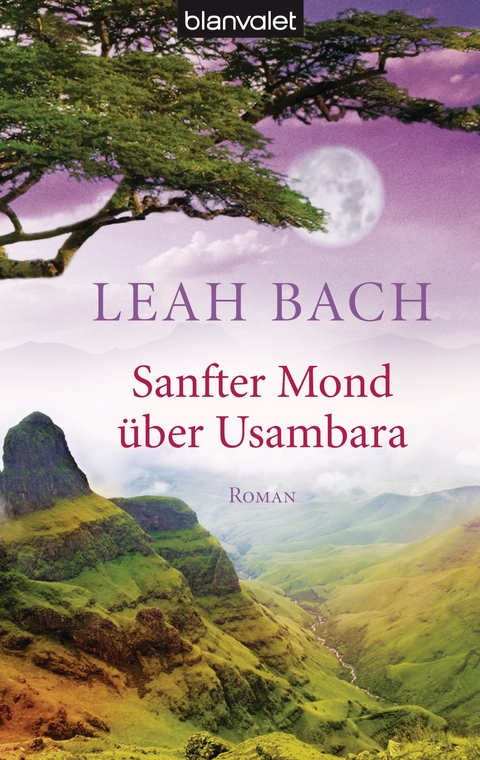 Sanfter Mond &uuml;ber Usambara - Leah Bach