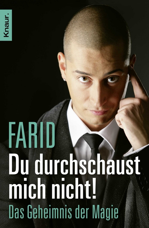 Du durchschaust mich nicht! -  Farid
