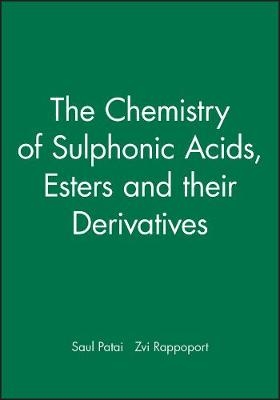 The Chemistry of Sulphonic Acids Esters and their Derivatives