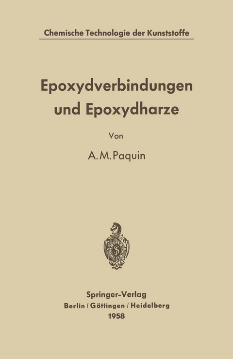 Epoxydverbindungen und Epoxydharze - Alfred M. Paquin