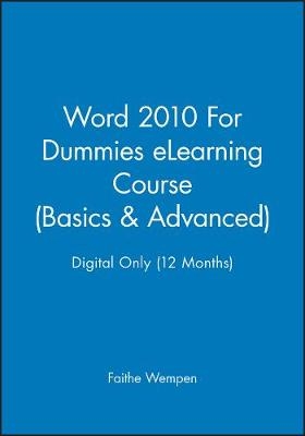 Word 2010 for Dummies Elearning Course (Basics & Advanced) - Digital Only (12 Months) - Faithe Wempen