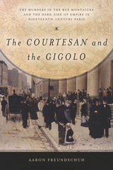Courtesan and the Gigolo -  Aaron Freundschuh