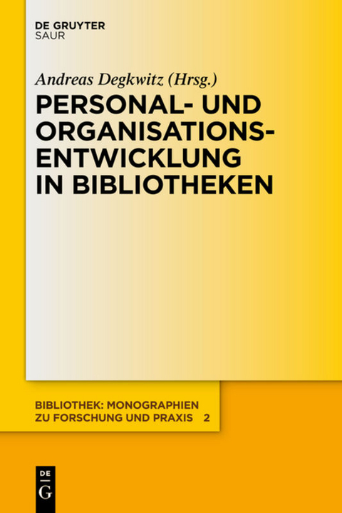 Personal- und Organisationsentwicklung in Bibliotheken - 