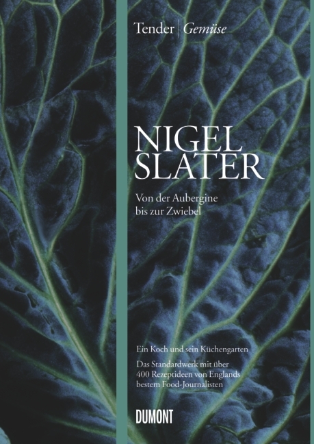 Tender. Gem&uuml;se - Nigel Slater