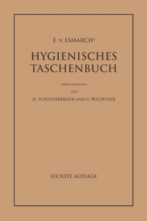 E. von Esmarch's Hygienisches Taschenbuch - E. von Esmarch