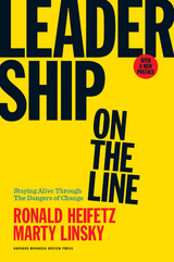 Leadership on the Line, With a New Preface - Ronald Heifetz, Marty Linsky