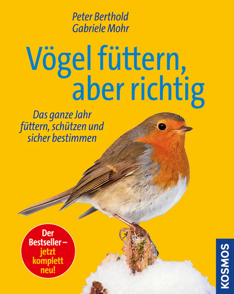 V&ouml;gel f&uuml;ttern, aber richtig - Peter Berthold, Gabriele Mohr