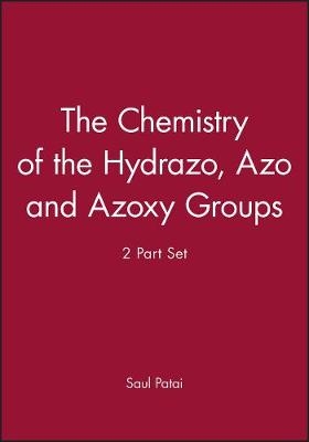 Chemistry of Hydrazo, Azo and Azoxy Groups 2V Set