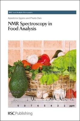 NMR Spectroscopy in Food Analysis - Apostolos Spyros, Photis Dais