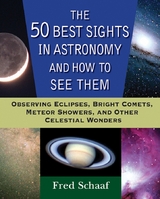 The 50 Best Sights in Astronomy and How to See Them - Fred Schaaf