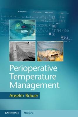 Perioperative Temperature Management - Anselm Br&auml;uer