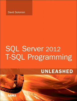 SQL Server 2012 T-SQL Programming Unleashed