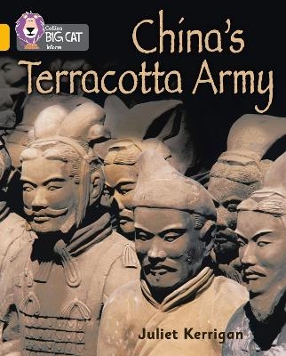 China&rsquo;s Terracotta Army - Juliet Kerrigan
