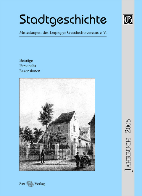 Stadtgeschichte. Mitteilungen des Leipziger Geschichtsvereins e.V. - 