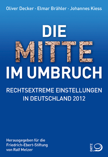 Die Mitte im Umbruch - Oliver Decker, Johannes Kiess, Elmar Brähler