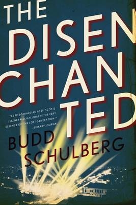 The Disenchanted - Budd Schulberg