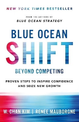 Blue Ocean Shift - Renee Mauborgne, W. Chan Kim