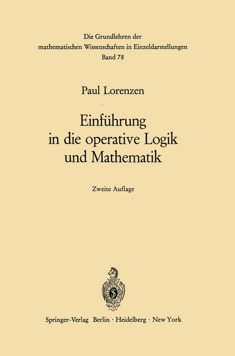 Einführung in die operative Logik und Mathematik - Paul Lorenzen