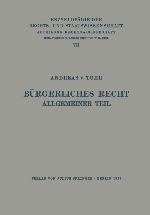 B&uuml;rgerliches Recht Allgemeiner Teil - Andreas v. Tuhr