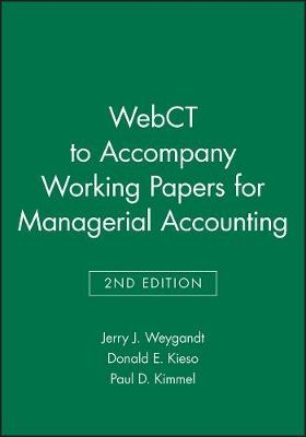 Webct to Accompany "Managerial Accounting", 2nd Edition -  Weygandt,  KIESO,  KIMMEL