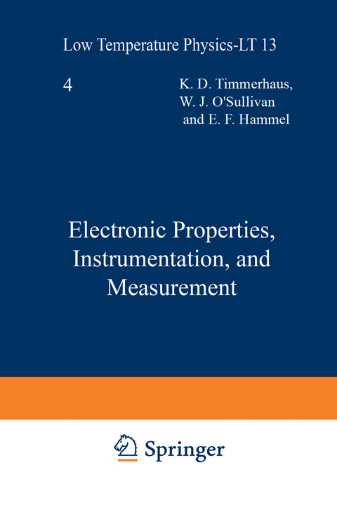 Electronic Properties, Instrumentation, and Measurement - K. D. Timmerhaus, W. J. O&rsquo;Sullivan, E. F. Hammel