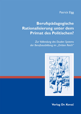 Berufspädagogische Rationalisierung unter dem Primat des Politischen?