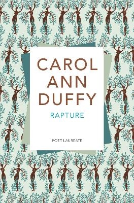 Rapture - Carol Ann Duffy DBE