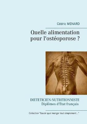 Quelle alimentation pour l'ost&eacute;oporose ? - Cedric Menard